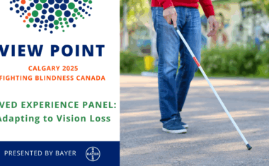 View Point Calgary 2025 Fighting Blindness Canada Ask the Expert: Inherited Retinal Diseases (IRDs), Presented by Bayer (Bayer Logo) - Image of a person walking outside with a white cane.