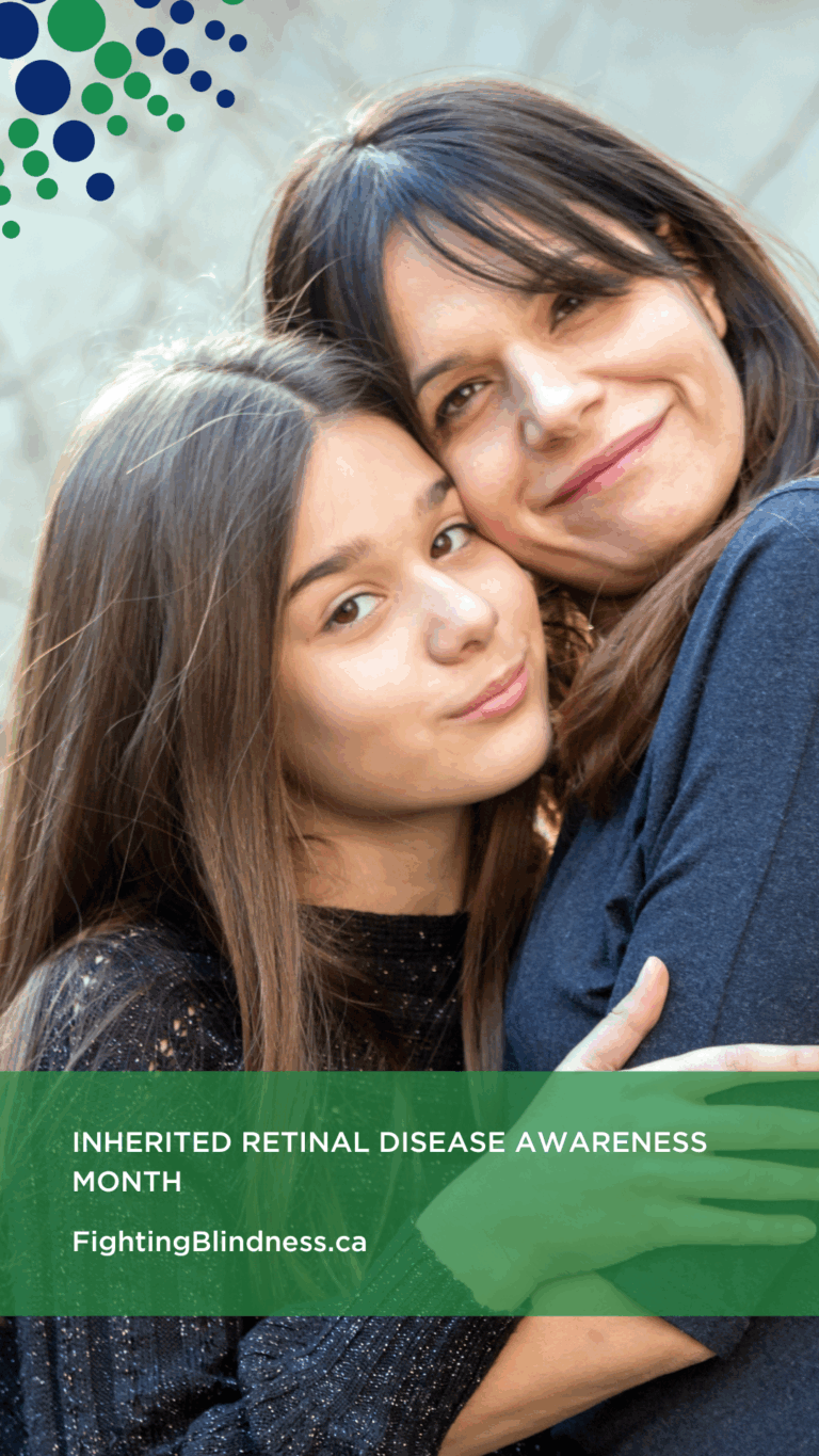 Inherited Retinal Disease Awareness Month | fightingblindness.ca | mother and daughter