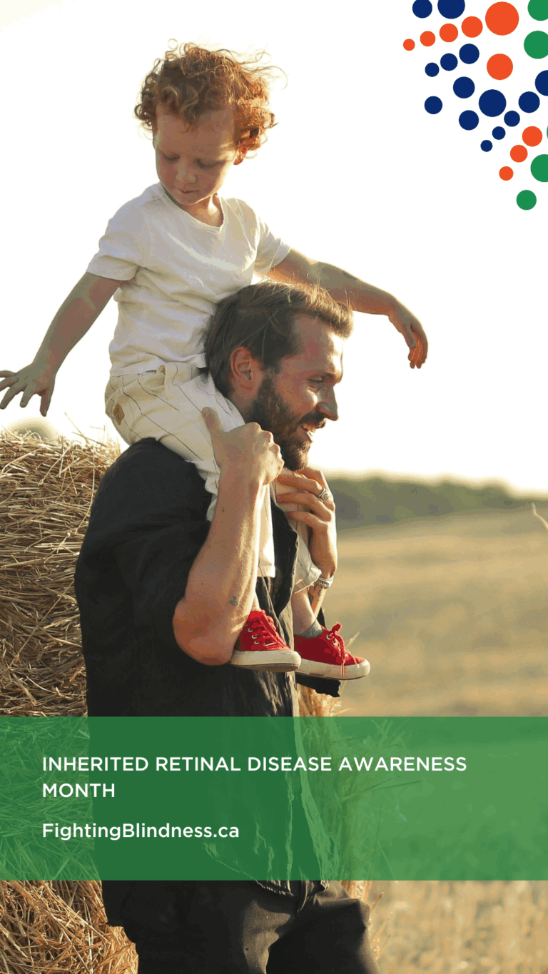 nherited Retinal Disease Awareness Month | fightingblindness.ca | Father and son
