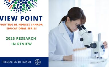 View Point Fighting Blindness Canada Educational Series 2025 Research in Review